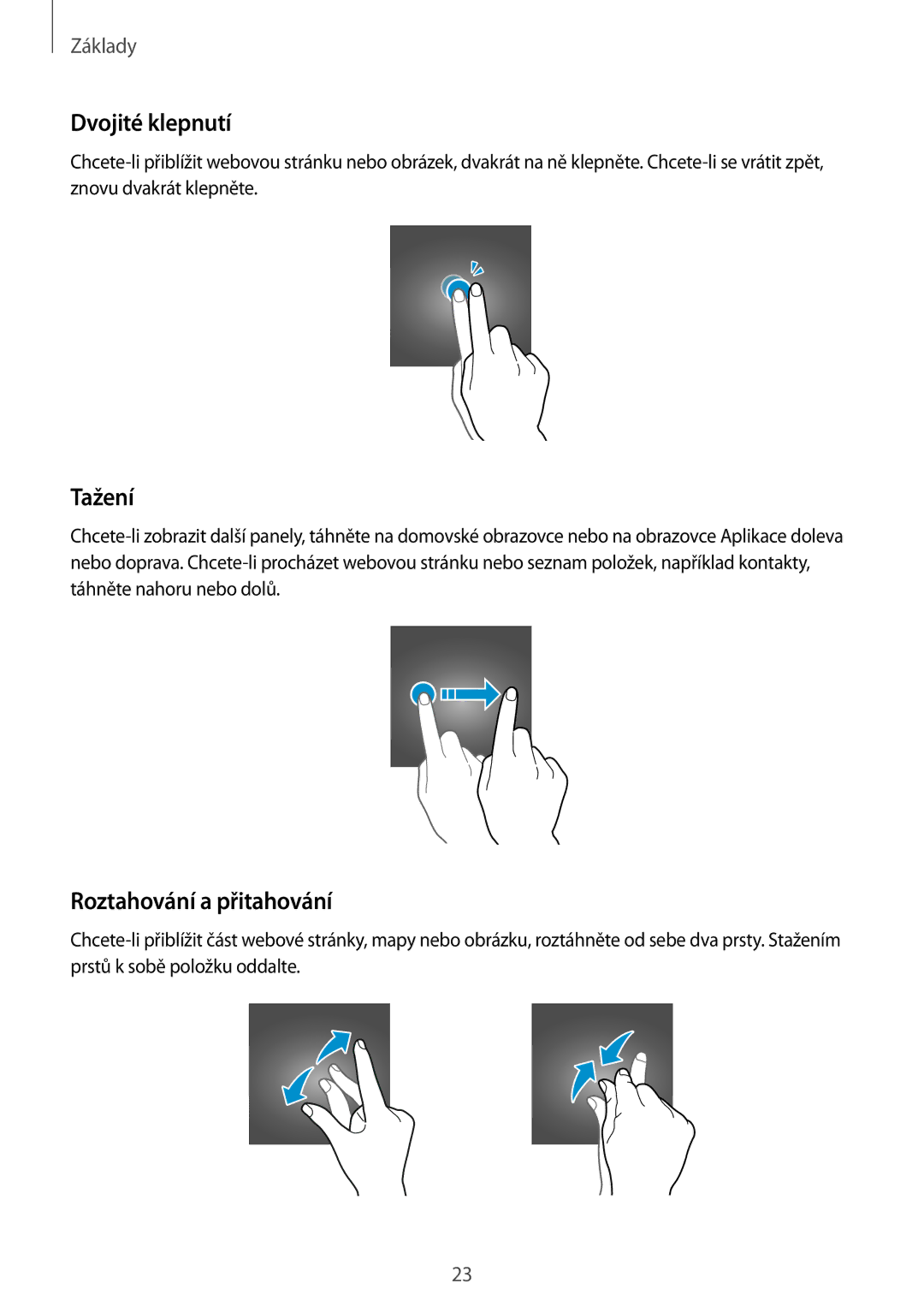 Samsung SM-G390FZKAETL manual Dvojité klepnutí, Tažení, Roztahování a přitahování 