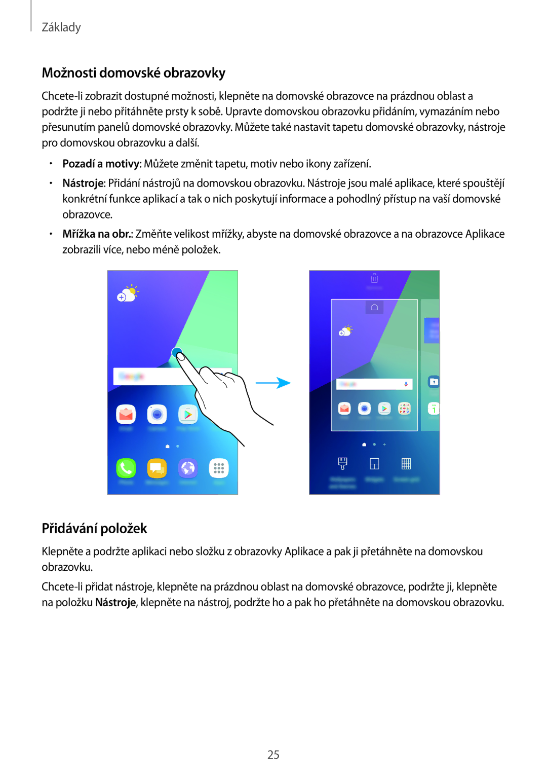 Samsung SM-G390FZKAETL manual Možnosti domovské obrazovky, Přidávání položek 