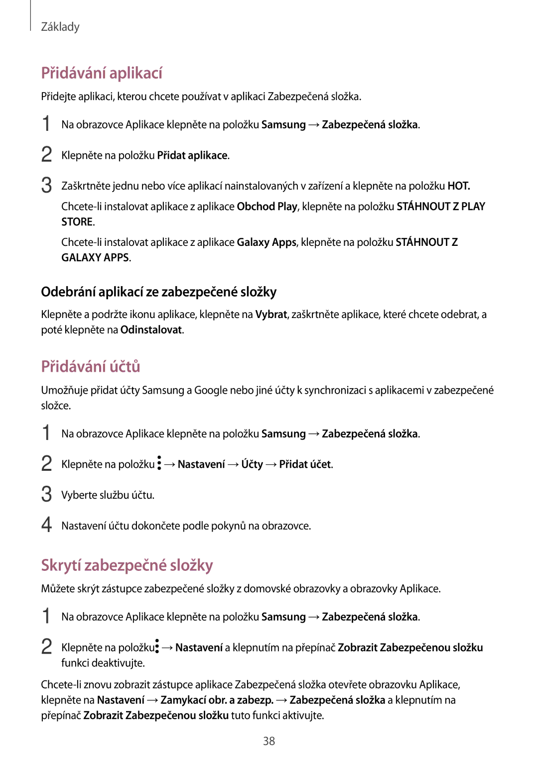 Samsung SM-G390FZKAETL manual Přidávání aplikací, Přidávání účtů, Skrytí zabezpečné složky 