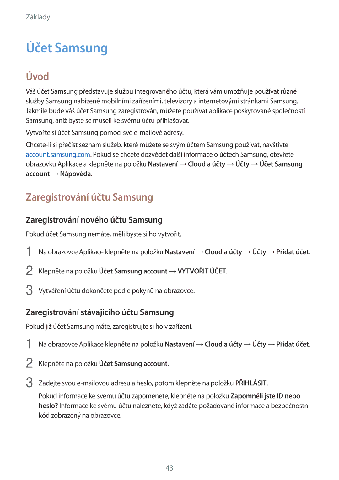 Samsung SM-G390FZKAETL manual Účet Samsung, Zaregistrování účtu Samsung, Zaregistrování nového účtu Samsung 