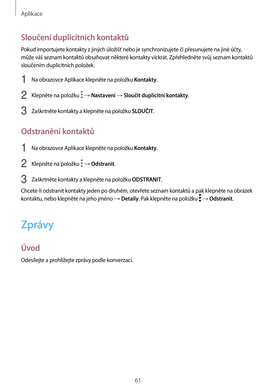 Samsung SM-G390FZKAETL manual Zprávy, Sloučení duplicitních kontaktů, Odstranění kontaktů 