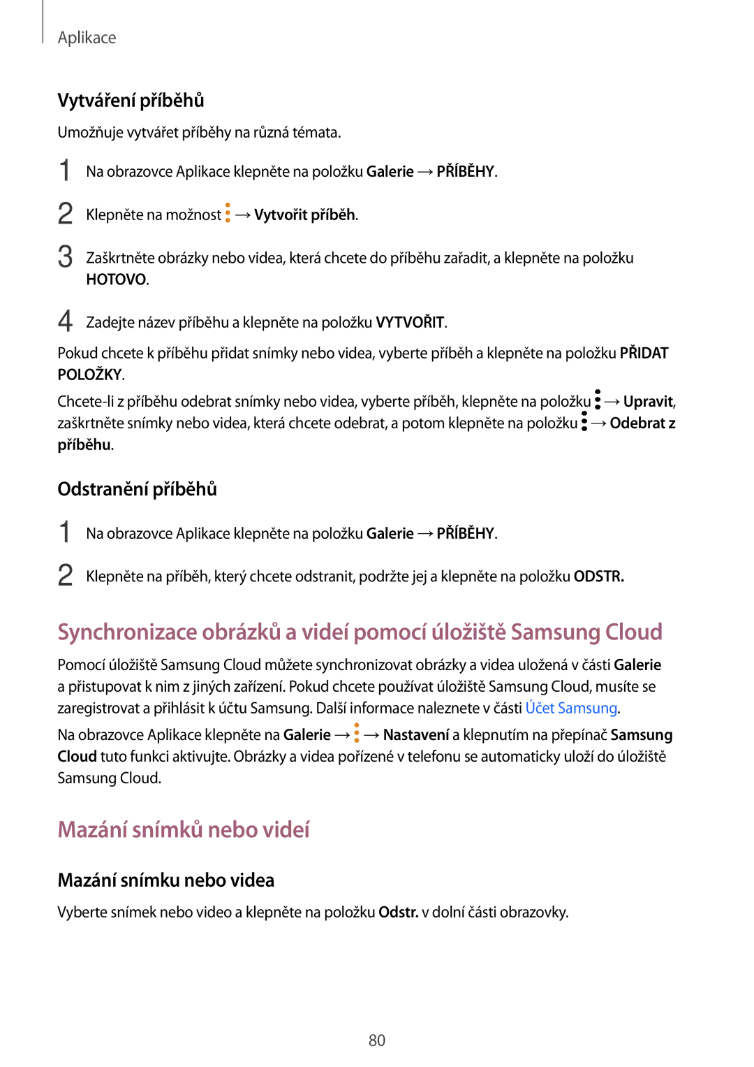 Samsung SM-G390FZKAETL manual Mazání snímků nebo videí, Vytváření příběhů, Odstranění příběhů, Mazání snímku nebo videa 