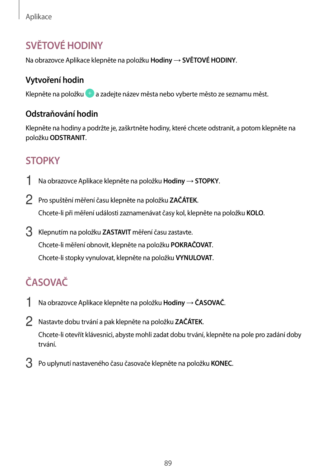 Samsung SM-G390FZKAETL manual Vytvoření hodin, Odstraňování hodin 