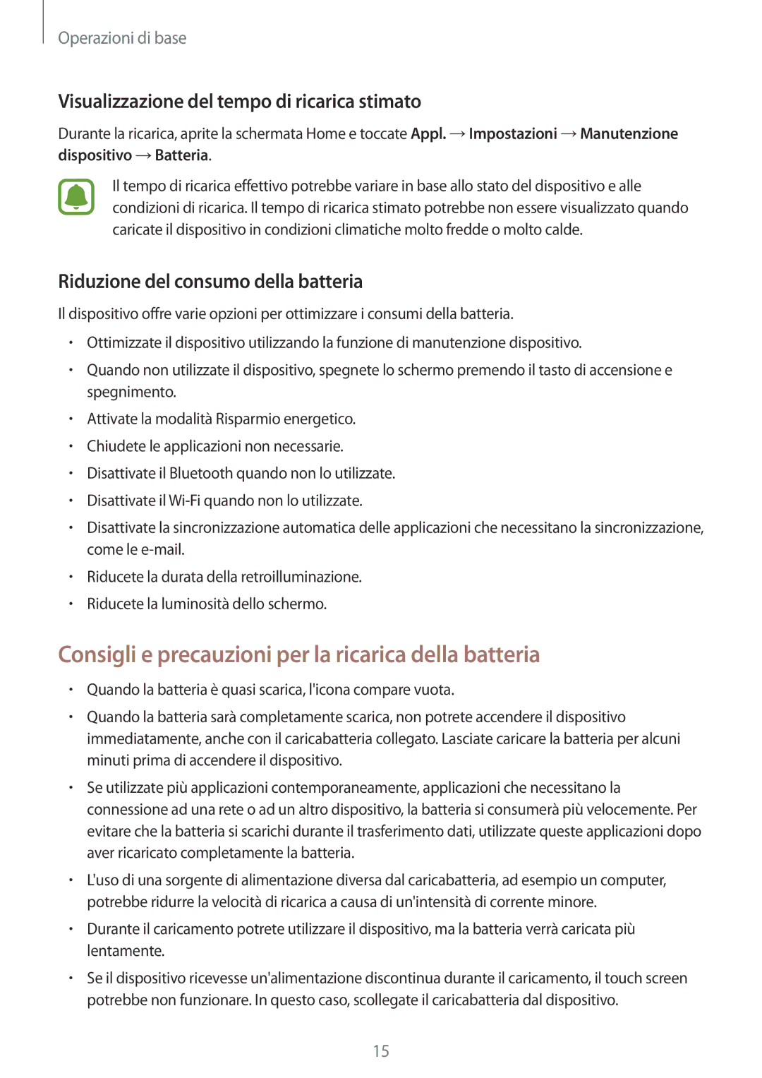 Samsung SM-G390FZKAITV manual Consigli e precauzioni per la ricarica della batteria, Riduzione del consumo della batteria 