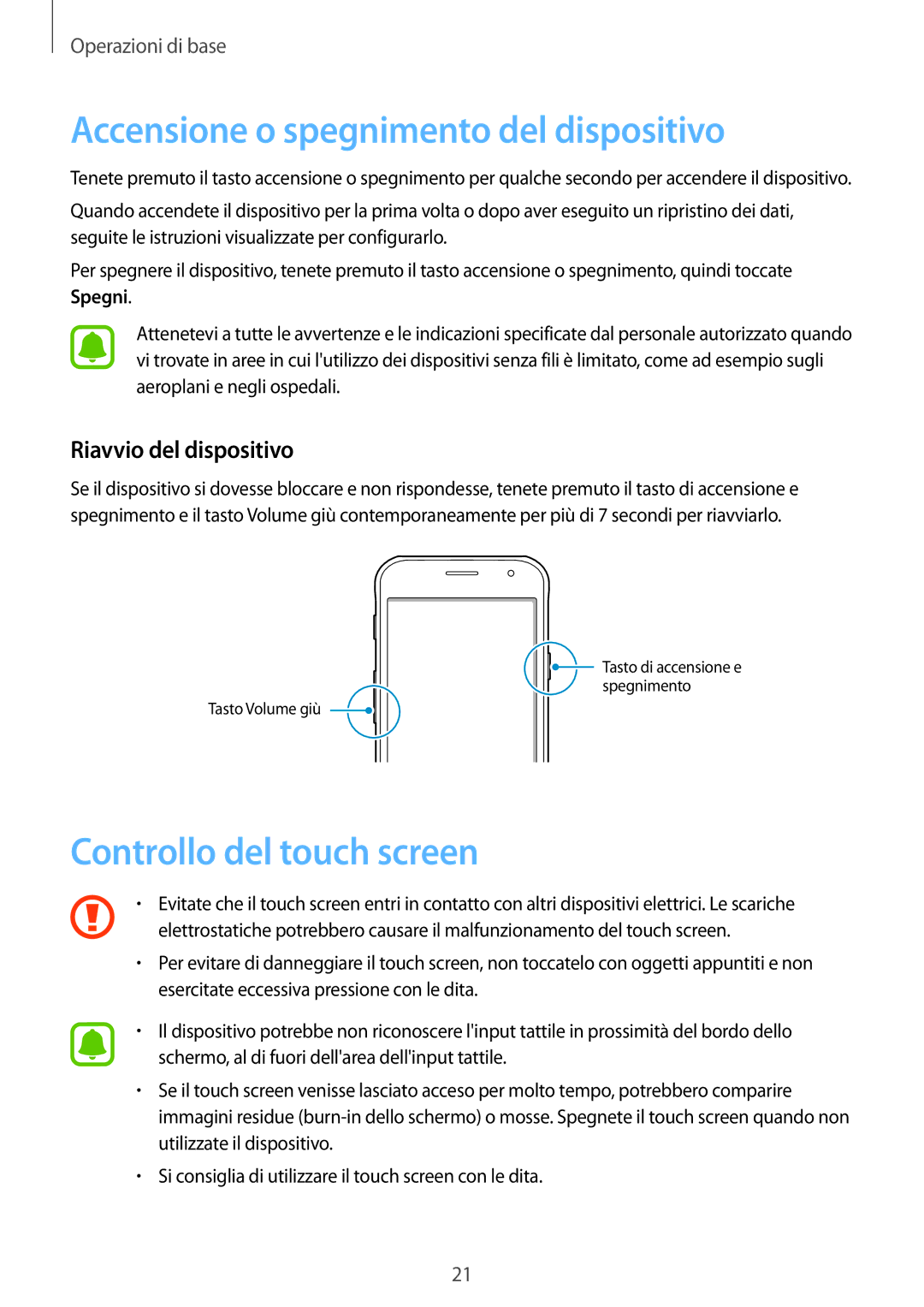 Samsung SM-G390FZKAITV manual Accensione o spegnimento del dispositivo, Controllo del touch screen, Riavvio del dispositivo 