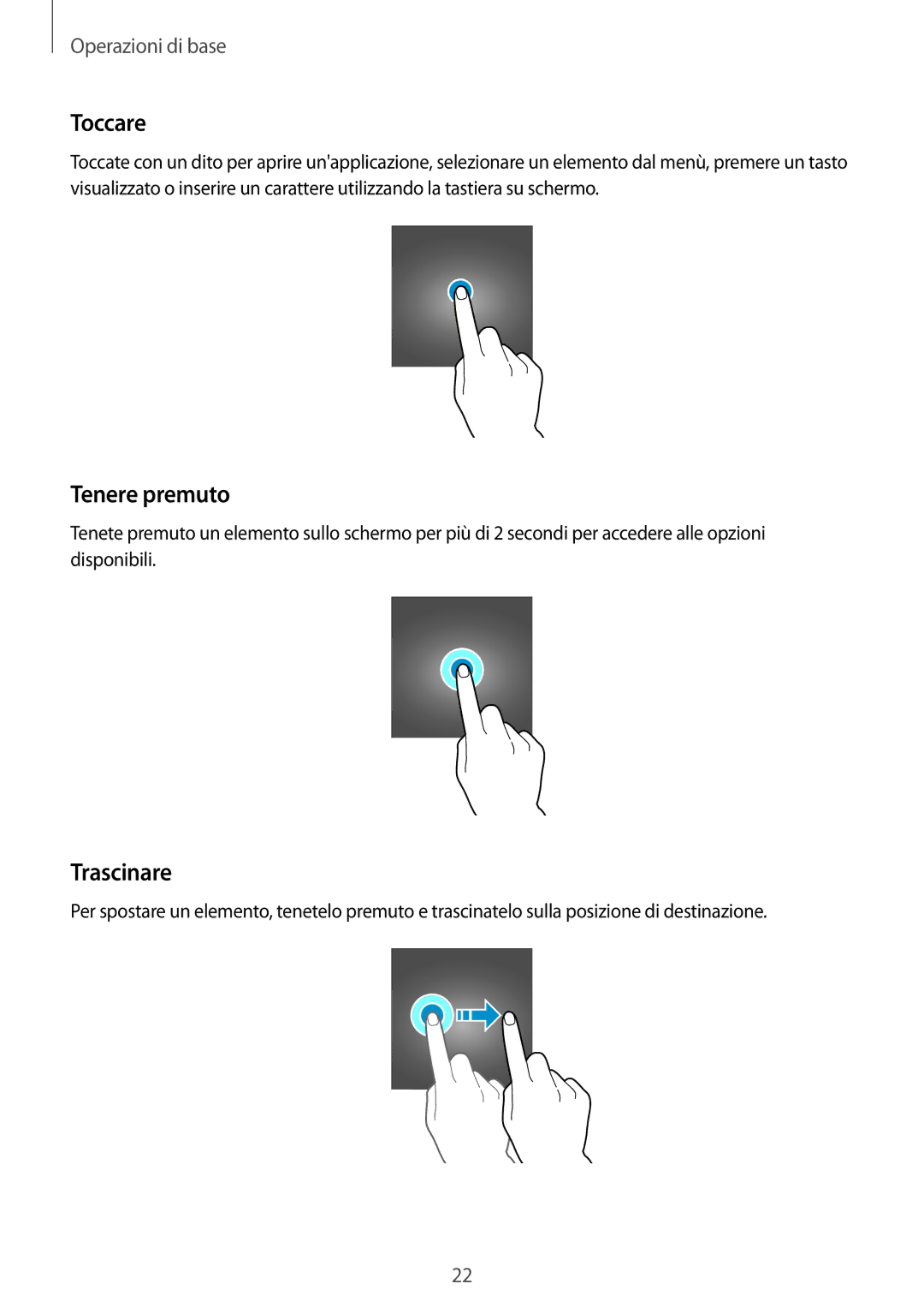 Samsung SM-G390FZKAITV manual Toccare, Tenere premuto, Trascinare 