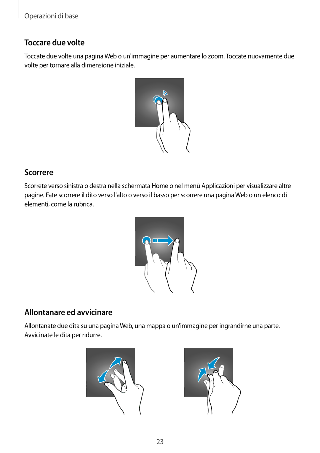 Samsung SM-G390FZKAITV manual Toccare due volte, Scorrere, Allontanare ed avvicinare 