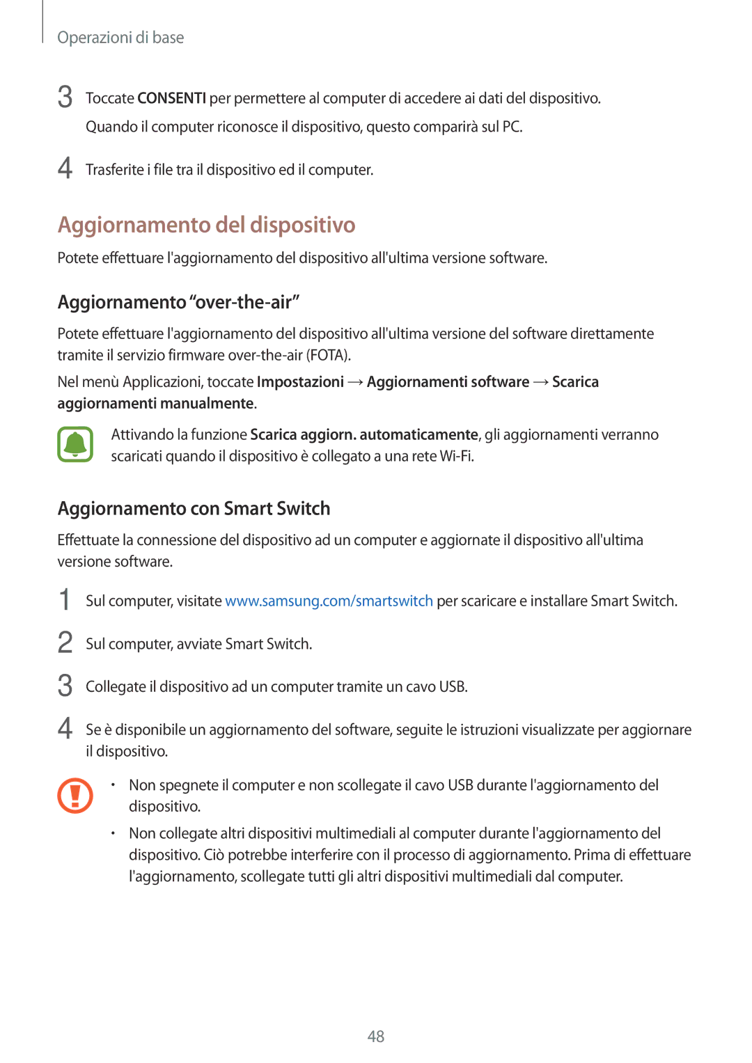 Samsung SM-G390FZKAITV manual Aggiornamento del dispositivo, Aggiornamento over-the-air, Aggiornamento con Smart Switch 