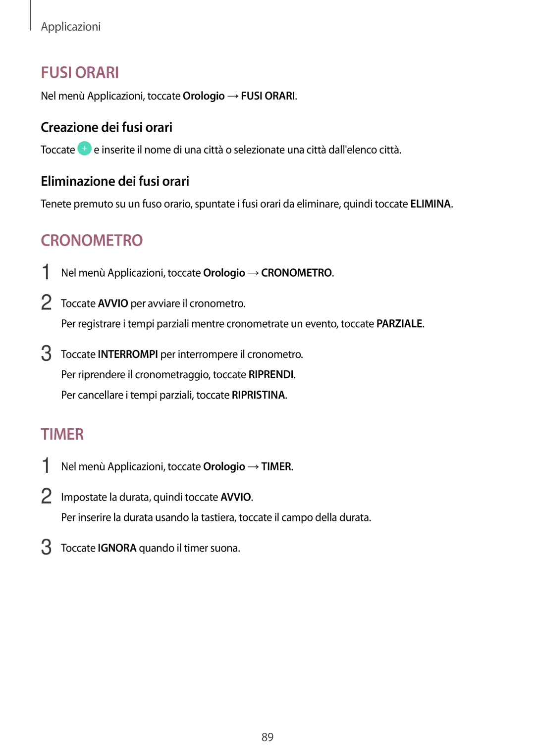 Samsung SM-G390FZKAITV manual Creazione dei fusi orari, Eliminazione dei fusi orari 