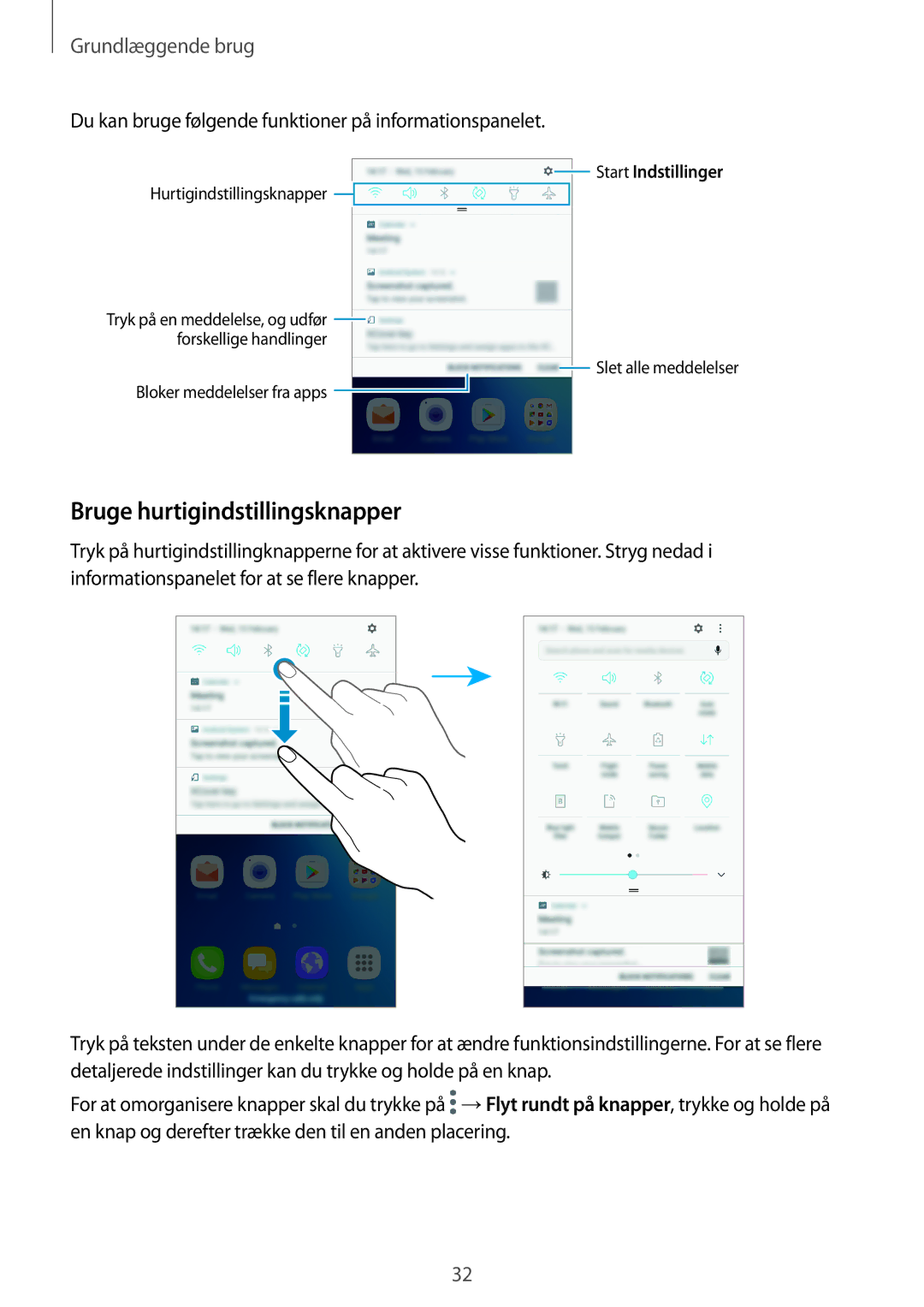 Samsung SM-G390FZKANEE manual Bruge hurtigindstillingsknapper, Du kan bruge følgende funktioner på informationspanelet 