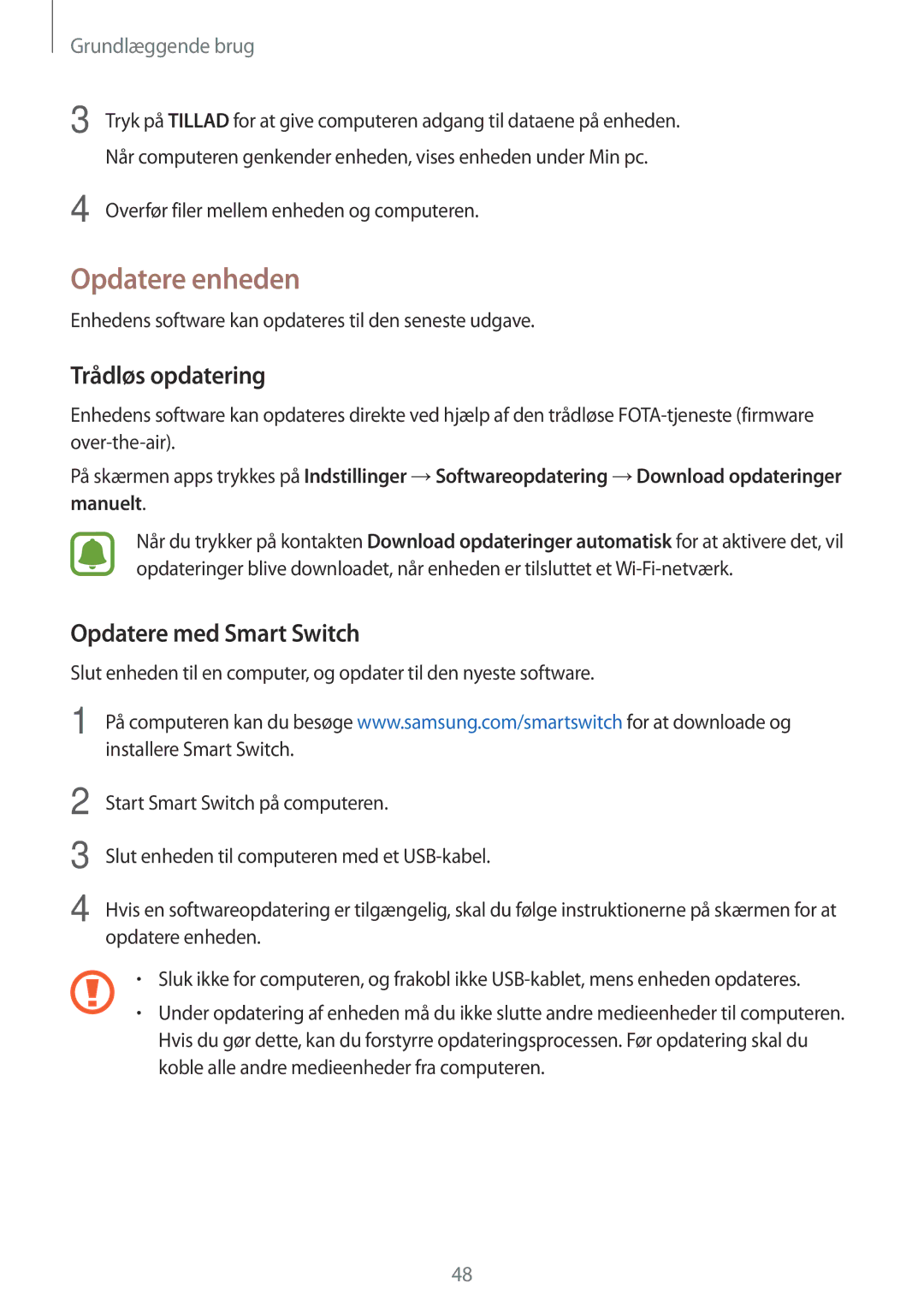 Samsung SM-G390FZKANEE manual Opdatere enheden, Trådløs opdatering, Opdatere med Smart Switch 