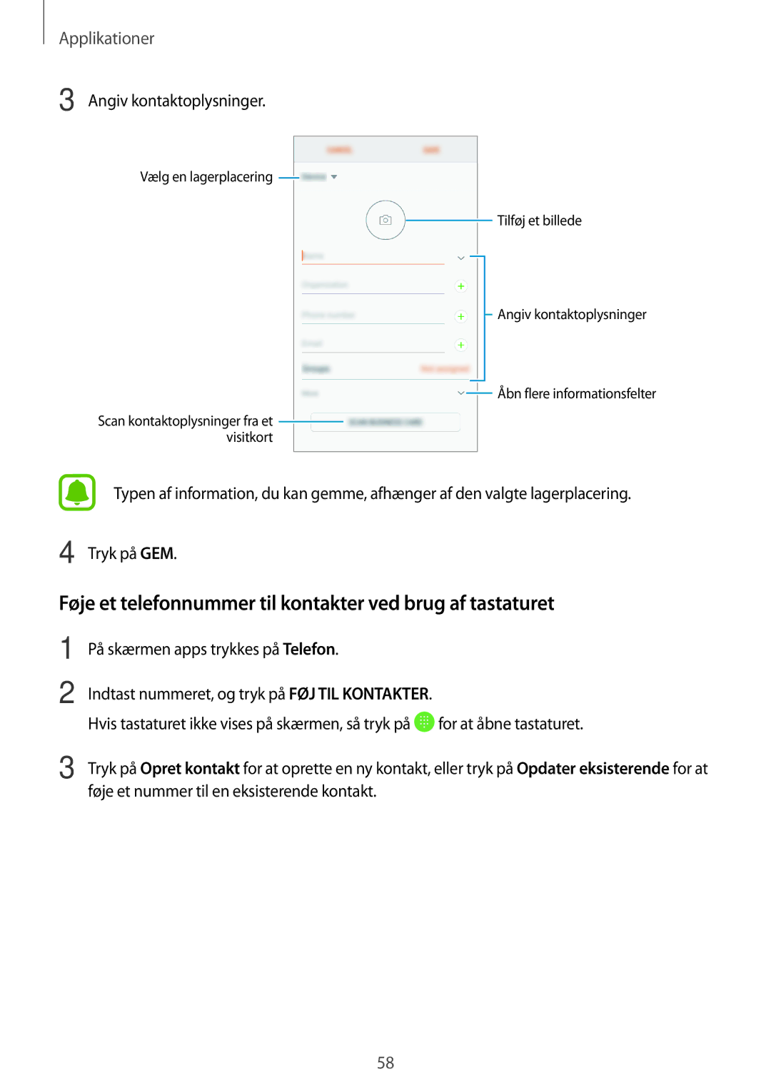 Samsung SM-G390FZKANEE manual Føje et telefonnummer til kontakter ved brug af tastaturet, Angiv kontaktoplysninger 