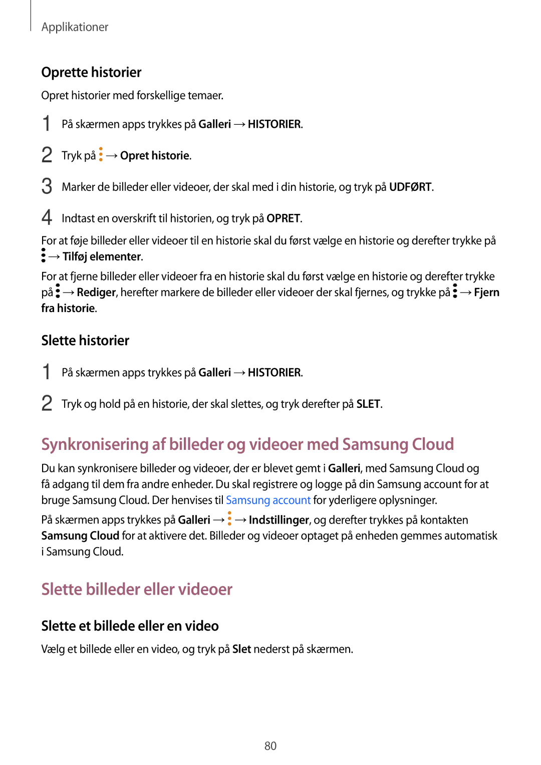 Samsung SM-G390FZKANEE manual Synkronisering af billeder og videoer med Samsung Cloud, Slette billeder eller videoer 