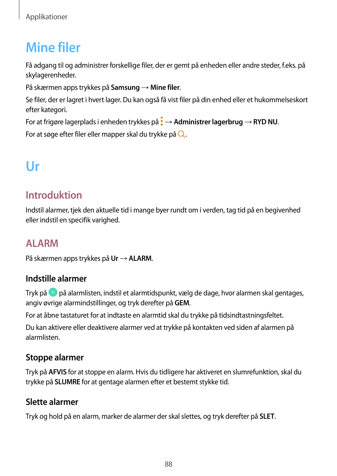 Samsung SM-G390FZKANEE manual Mine filer, Indstille alarmer, Stoppe alarmer, Slette alarmer 