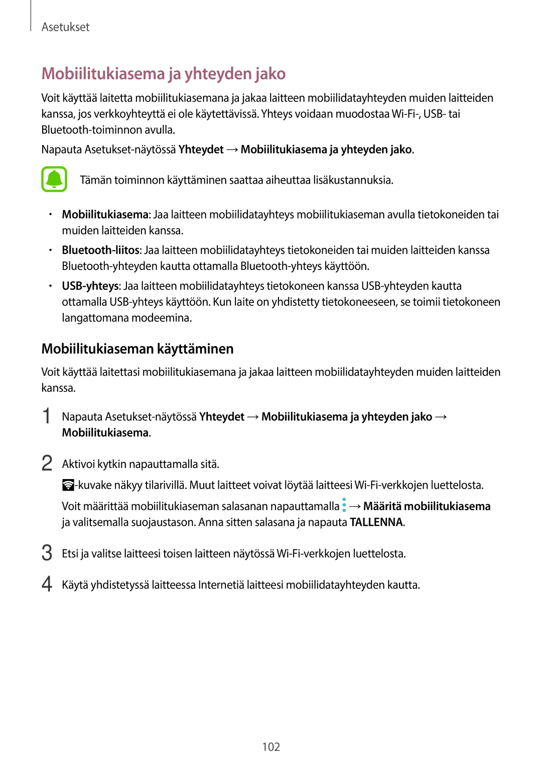 Samsung SM-G390FZKANEE manual Mobiilitukiasema ja yhteyden jako, Mobiilitukiaseman käyttäminen 