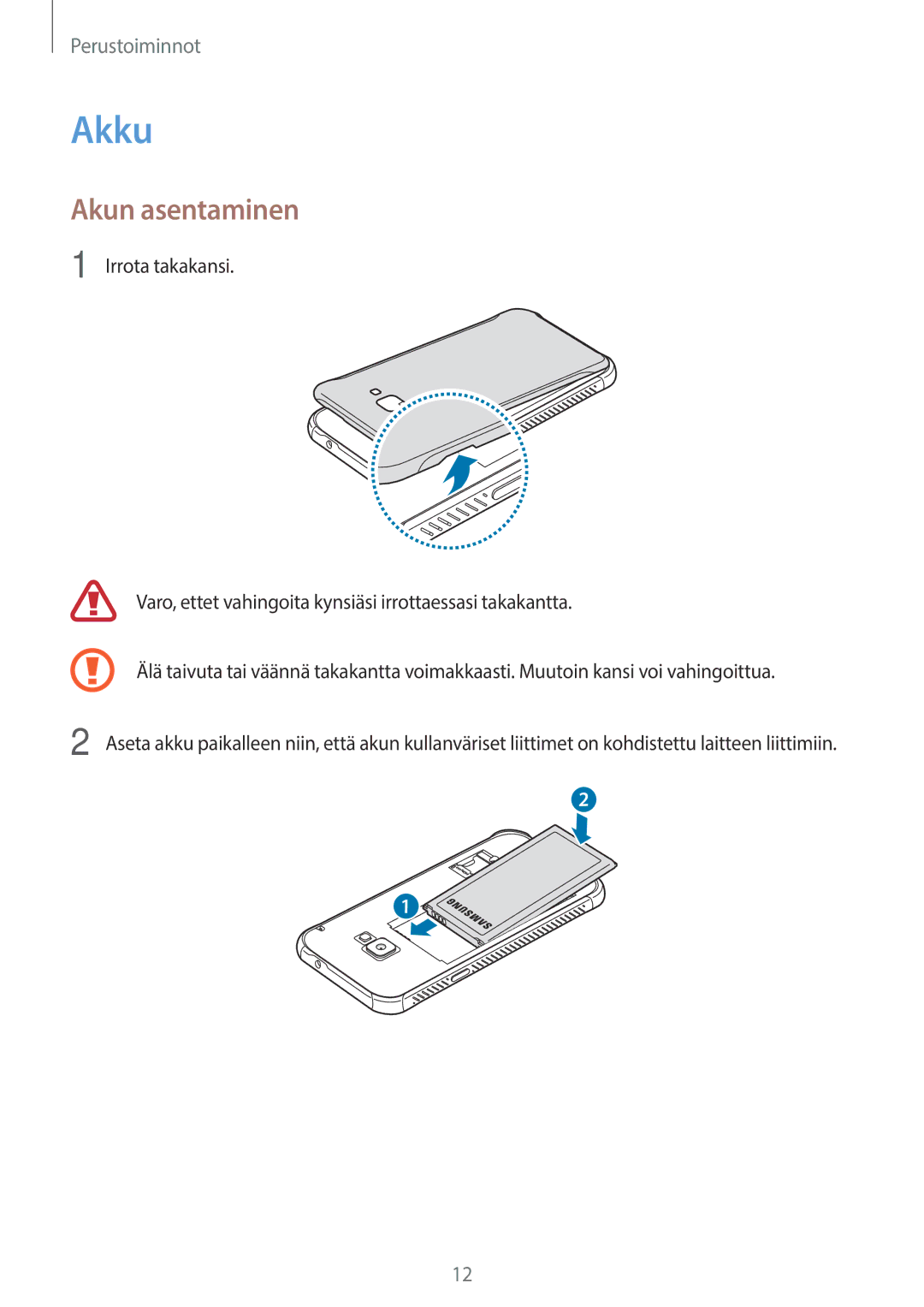 Samsung SM-G390FZKANEE manual Akku, Akun asentaminen 