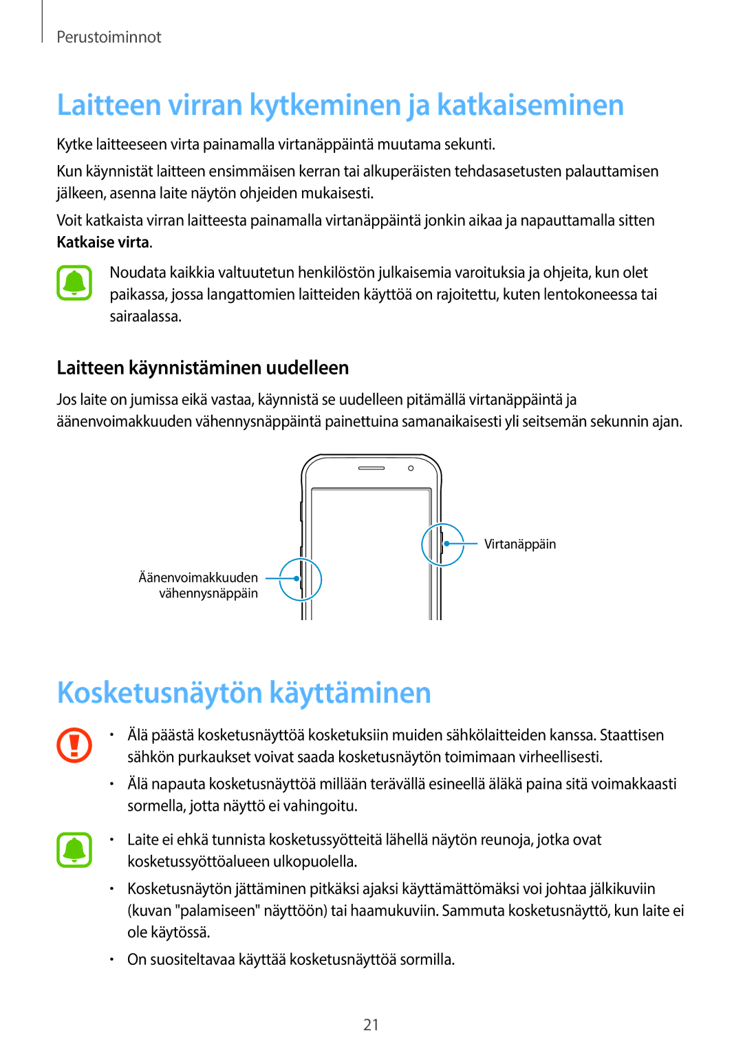 Samsung SM-G390FZKANEE manual Laitteen virran kytkeminen ja katkaiseminen, Kosketusnäytön käyttäminen 