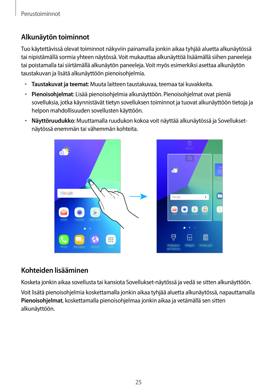 Samsung SM-G390FZKANEE manual Alkunäytön toiminnot, Kohteiden lisääminen 