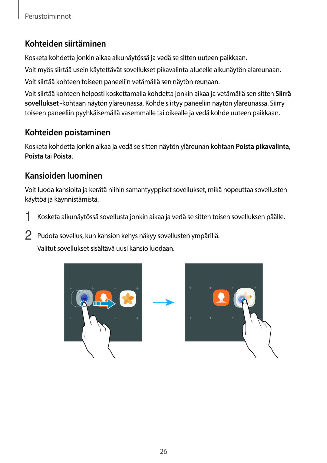 Samsung SM-G390FZKANEE manual Kohteiden siirtäminen, Kohteiden poistaminen, Kansioiden luominen 