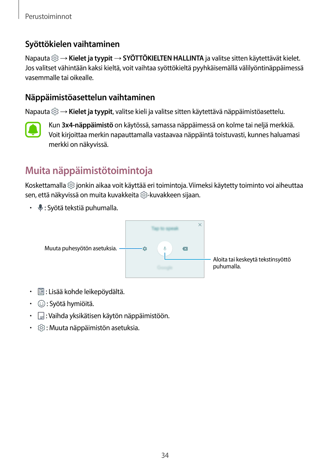 Samsung SM-G390FZKANEE manual Muita näppäimistötoimintoja, Syöttökielen vaihtaminen, Näppäimistöasettelun vaihtaminen 