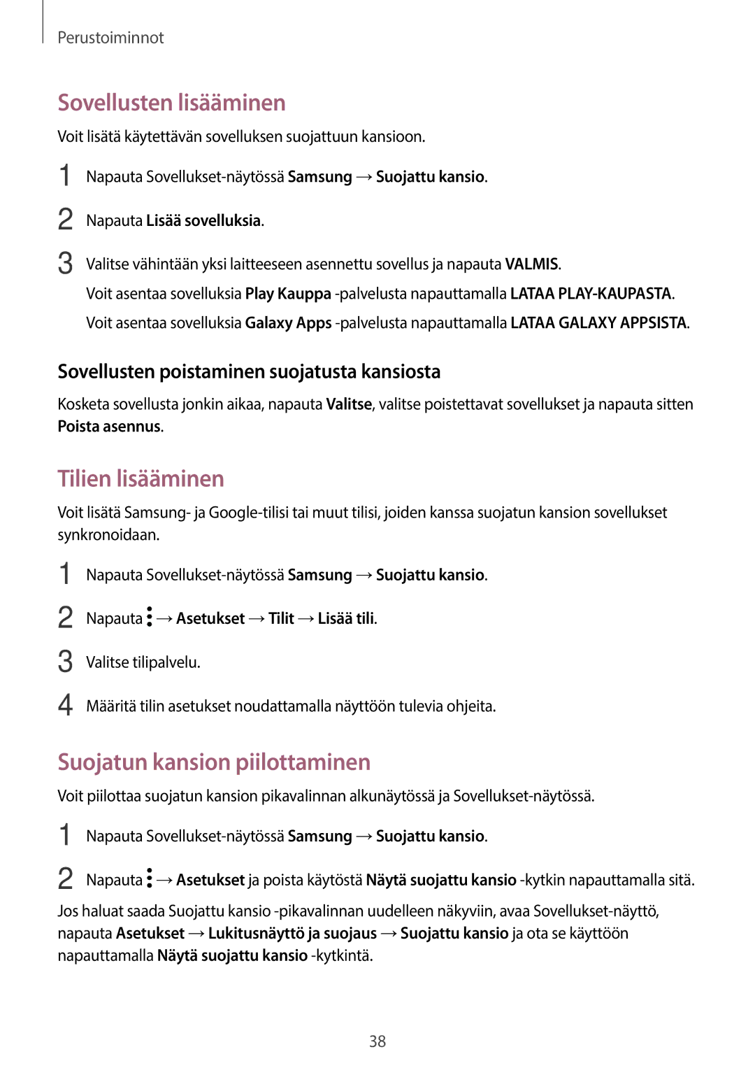 Samsung SM-G390FZKANEE manual Sovellusten lisääminen, Tilien lisääminen, Suojatun kansion piilottaminen 