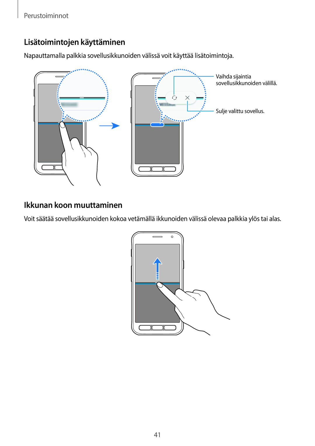 Samsung SM-G390FZKANEE manual Lisätoimintojen käyttäminen, Ikkunan koon muuttaminen 