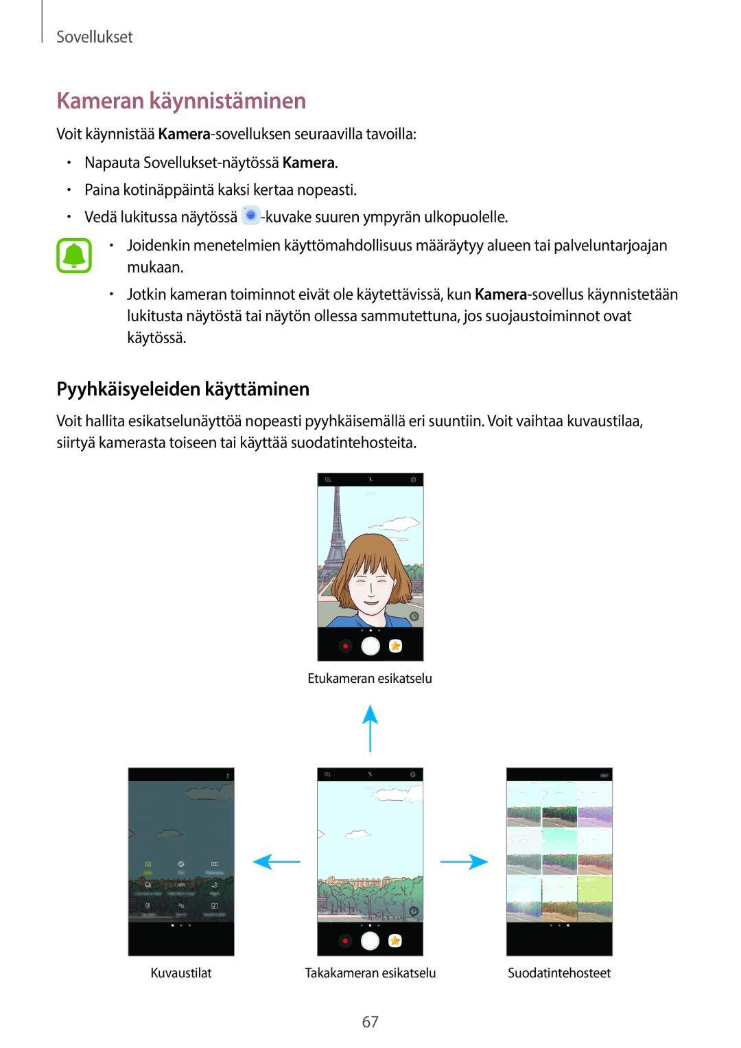 Samsung SM-G390FZKANEE manual Kameran käynnistäminen, Pyyhkäisyeleiden käyttäminen 