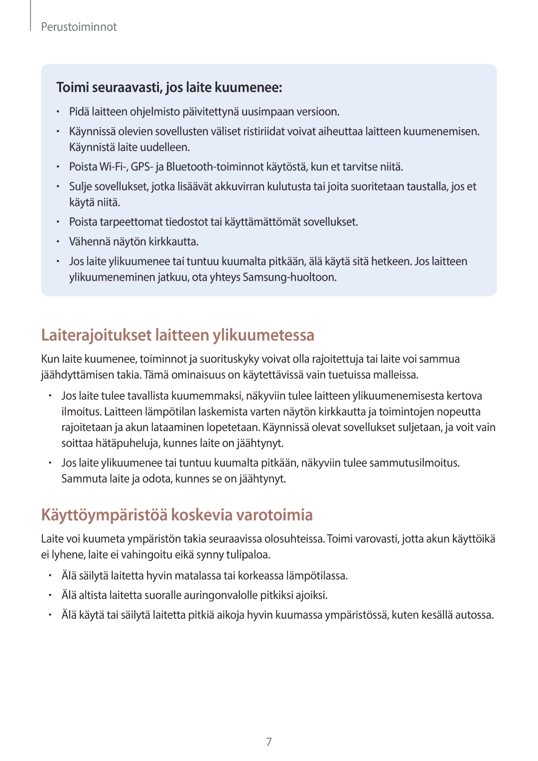 Samsung SM-G390FZKANEE manual Laiterajoitukset laitteen ylikuumetessa, Käyttöympäristöä koskevia varotoimia 