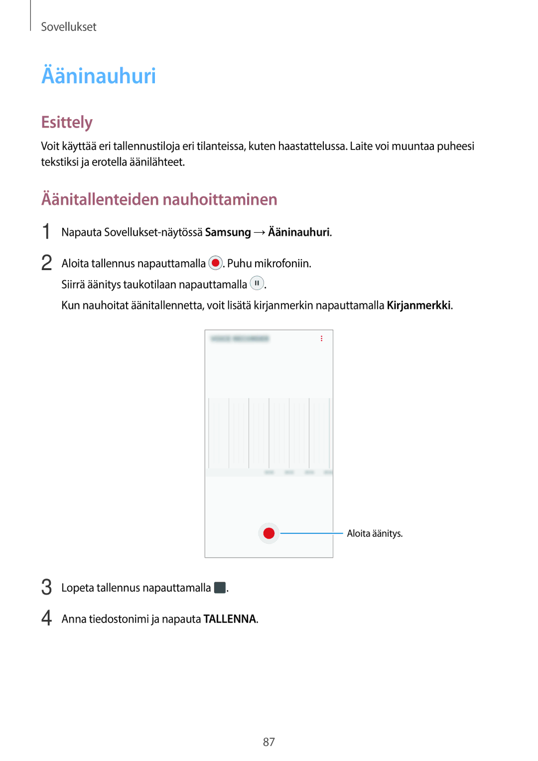 Samsung SM-G390FZKANEE manual Ääninauhuri, Äänitallenteiden nauhoittaminen 