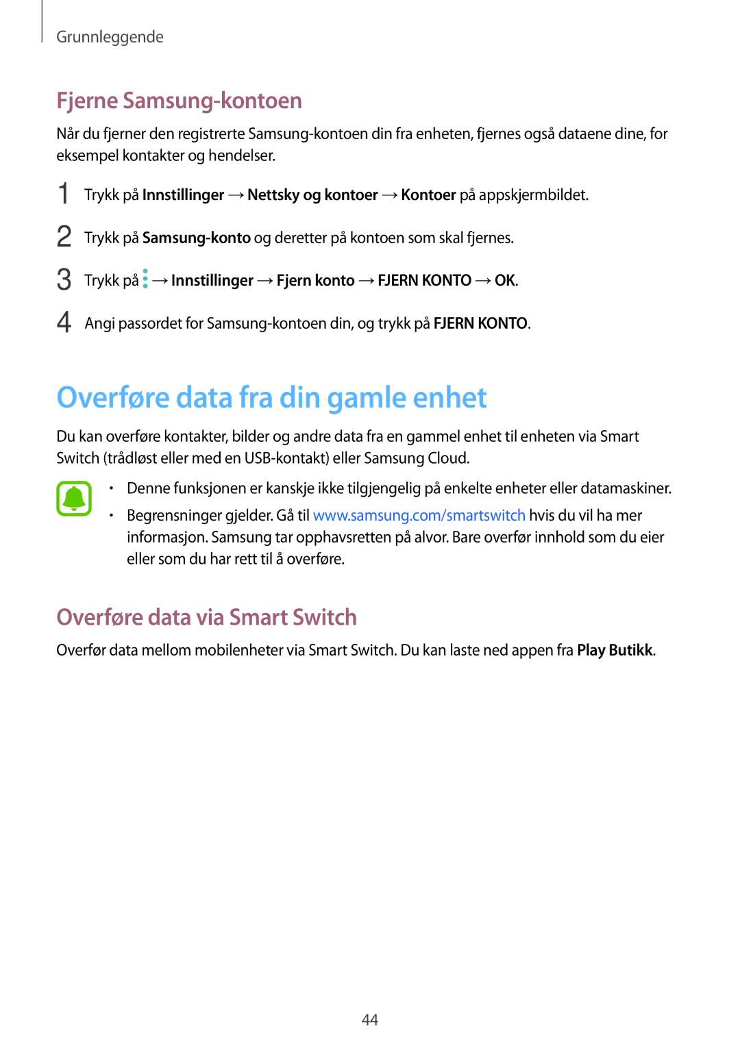 Samsung SM-G390FZKANEE manual Overføre data fra din gamle enhet, Fjerne Samsung-kontoen, Overføre data via Smart Switch 