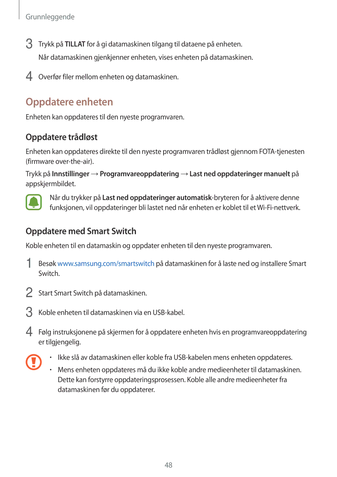 Samsung SM-G390FZKANEE manual Oppdatere enheten, Oppdatere trådløst, Oppdatere med Smart Switch 