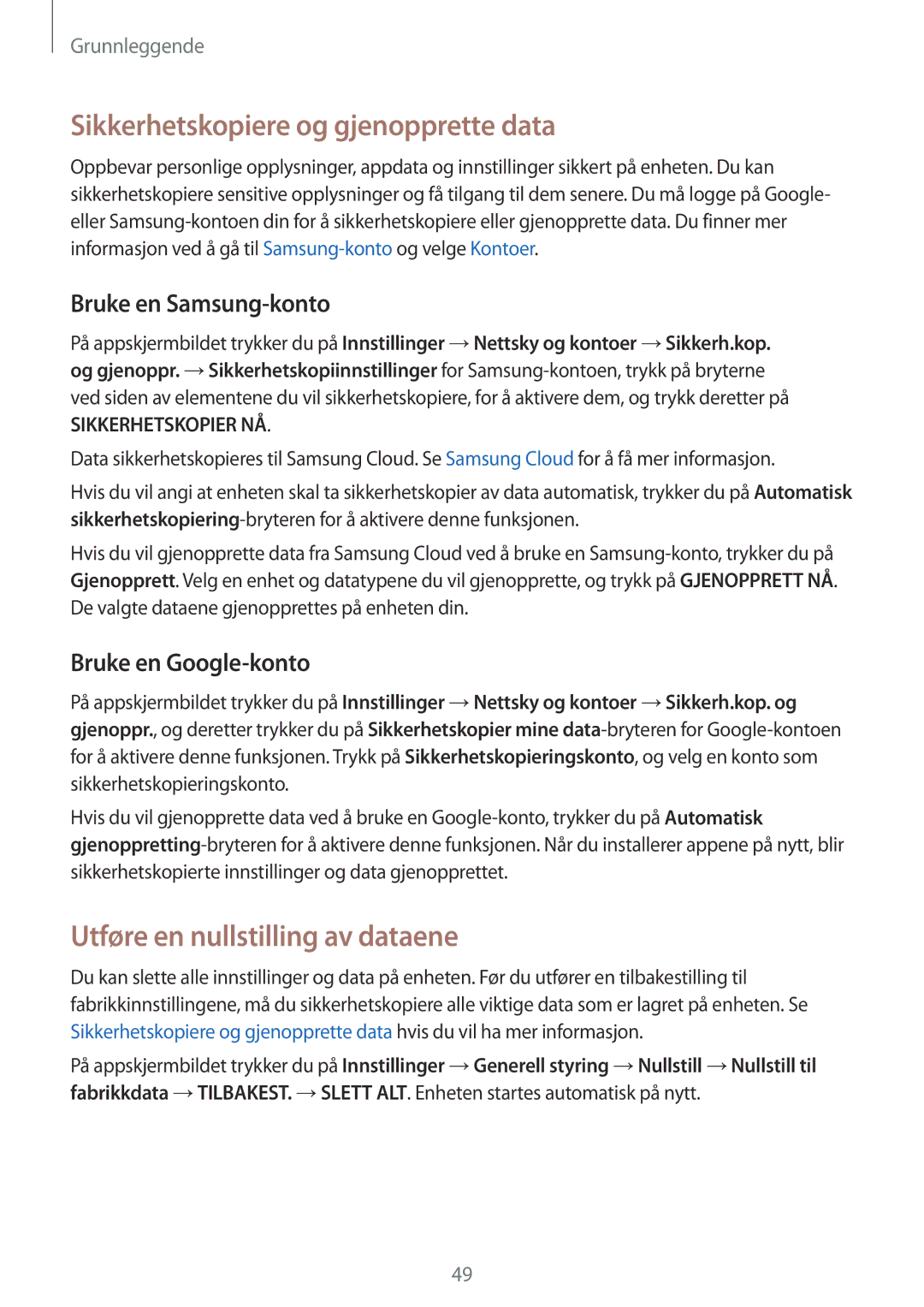 Samsung SM-G390FZKANEE Sikkerhetskopiere og gjenopprette data, Utføre en nullstilling av dataene, Bruke en Samsung-konto 