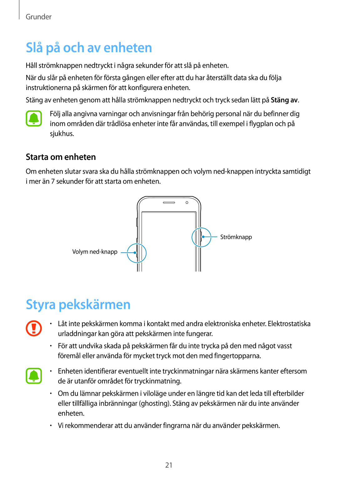 Samsung SM-G390FZKANEE manual Slå på och av enheten, Styra pekskärmen, Starta om enheten 