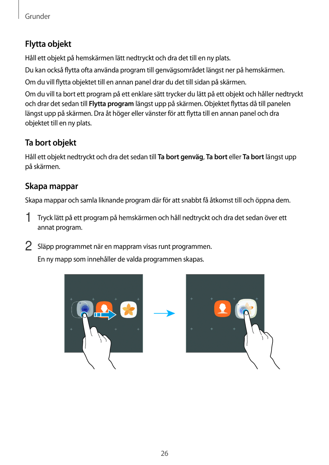 Samsung SM-G390FZKANEE manual Flytta objekt, Ta bort objekt, Skapa mappar 