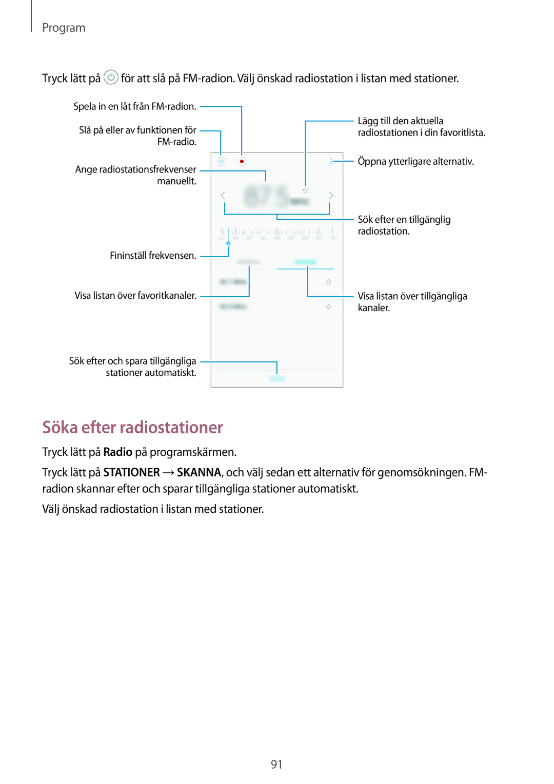 Samsung SM-G390FZKANEE manual Söka efter radiostationer, Tryck lätt på Radio på programskärmen 