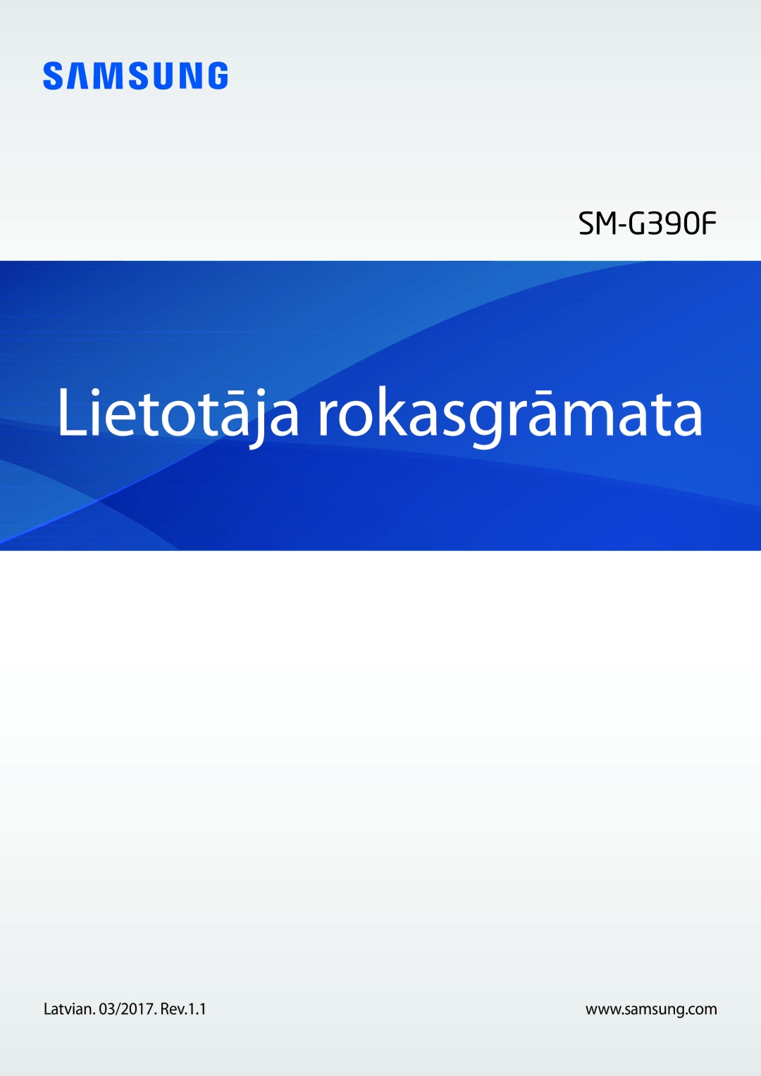 Samsung SM-G390FZKASEB manual Lietotāja rokasgrāmata, Latvian /2017. Rev.1.1 