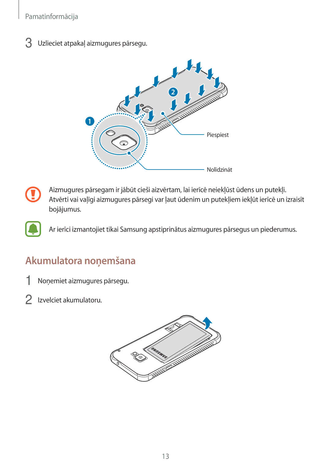 Samsung SM-G390FZKASEB manual Akumulatora noņemšana, Uzlieciet atpakaļ aizmugures pārsegu 