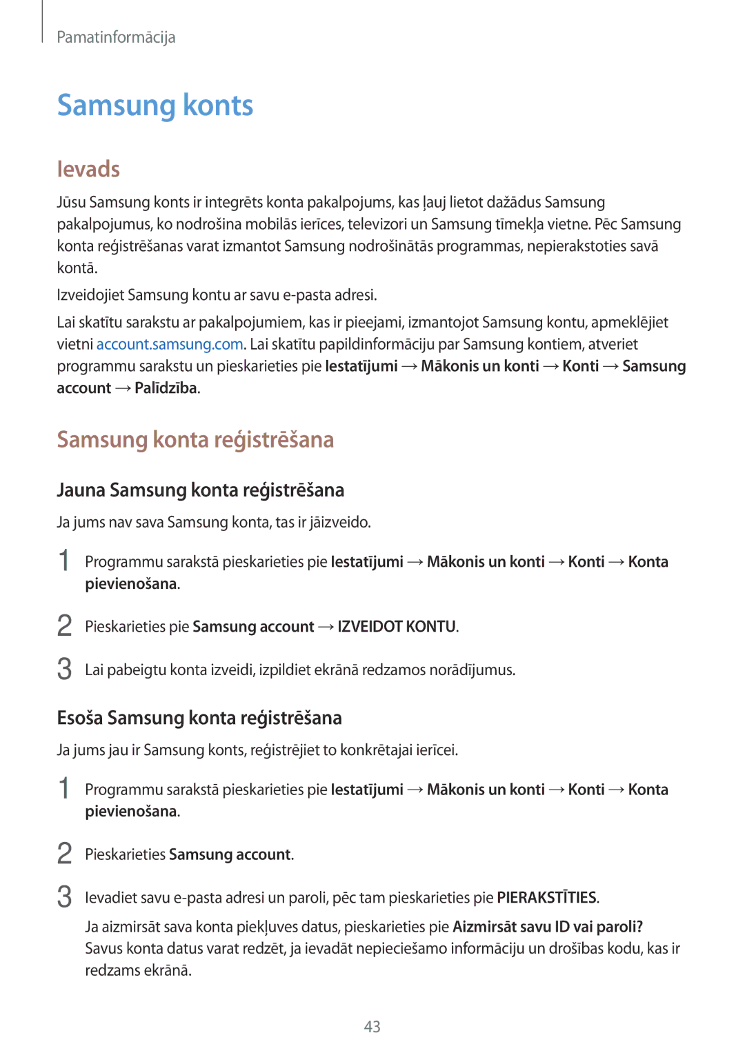 Samsung SM-G390FZKASEB manual Samsung konts, Jauna Samsung konta reģistrēšana, Esoša Samsung konta reģistrēšana 