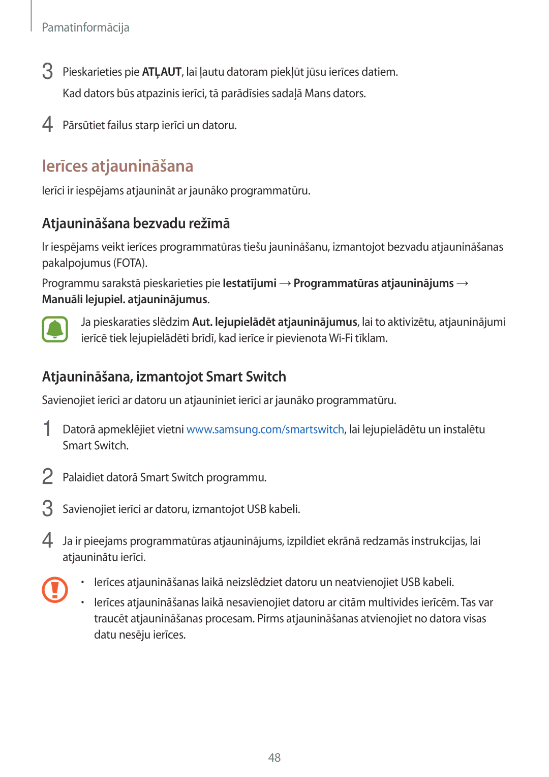 Samsung SM-G390FZKASEB manual Ierīces atjaunināšana, Atjaunināšana bezvadu režīmā, Atjaunināšana, izmantojot Smart Switch 