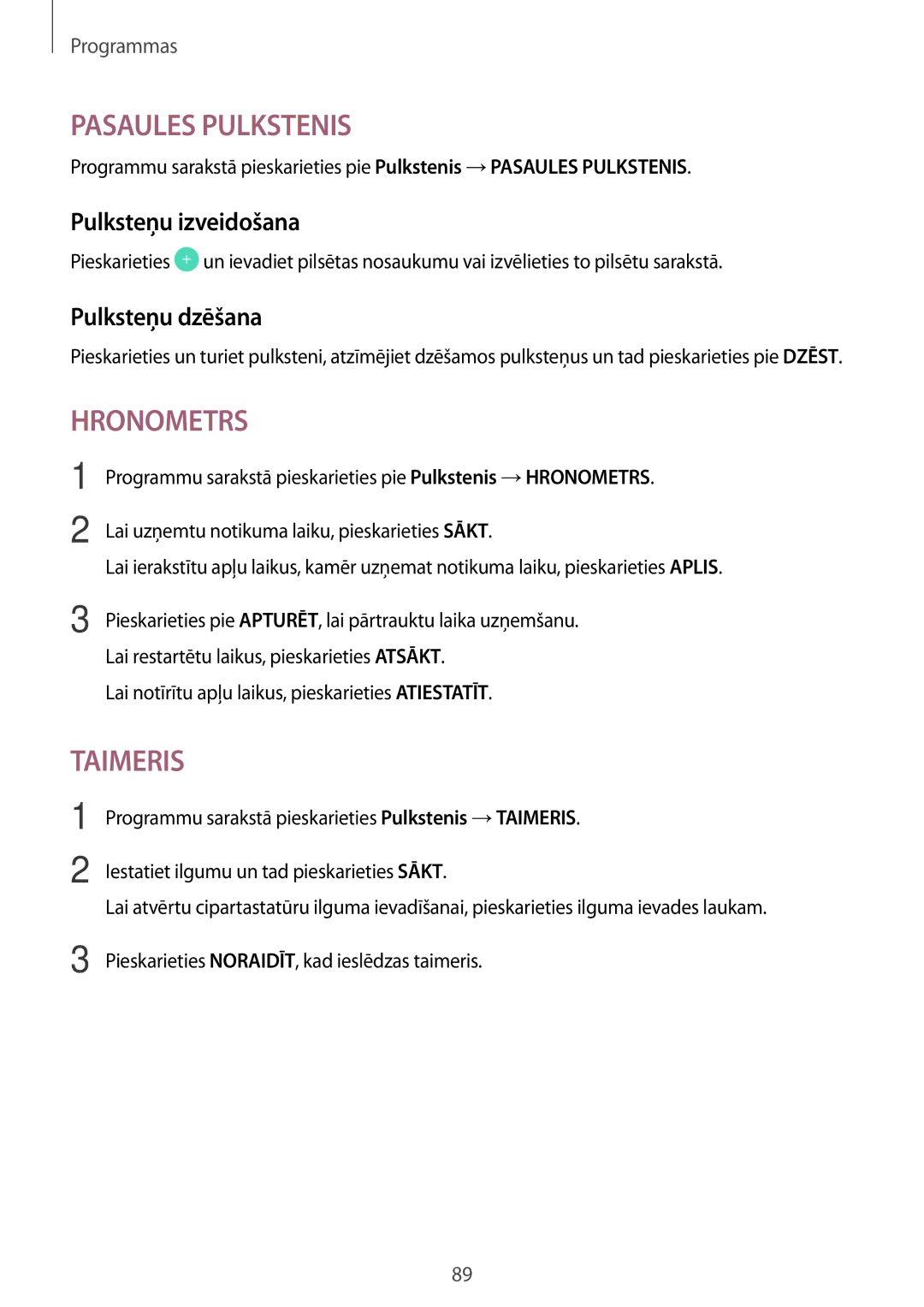 Samsung SM-G390FZKASEB manual Pulksteņu izveidošana, Pulksteņu dzēšana, Lai notīrītu apļu laikus, pieskarieties Atiestatīt 