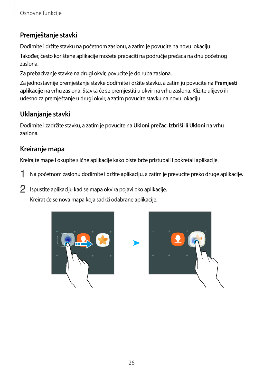 Samsung SM-G390FZKASEE manual Premještanje stavki, Uklanjanje stavki, Kreiranje mapa 