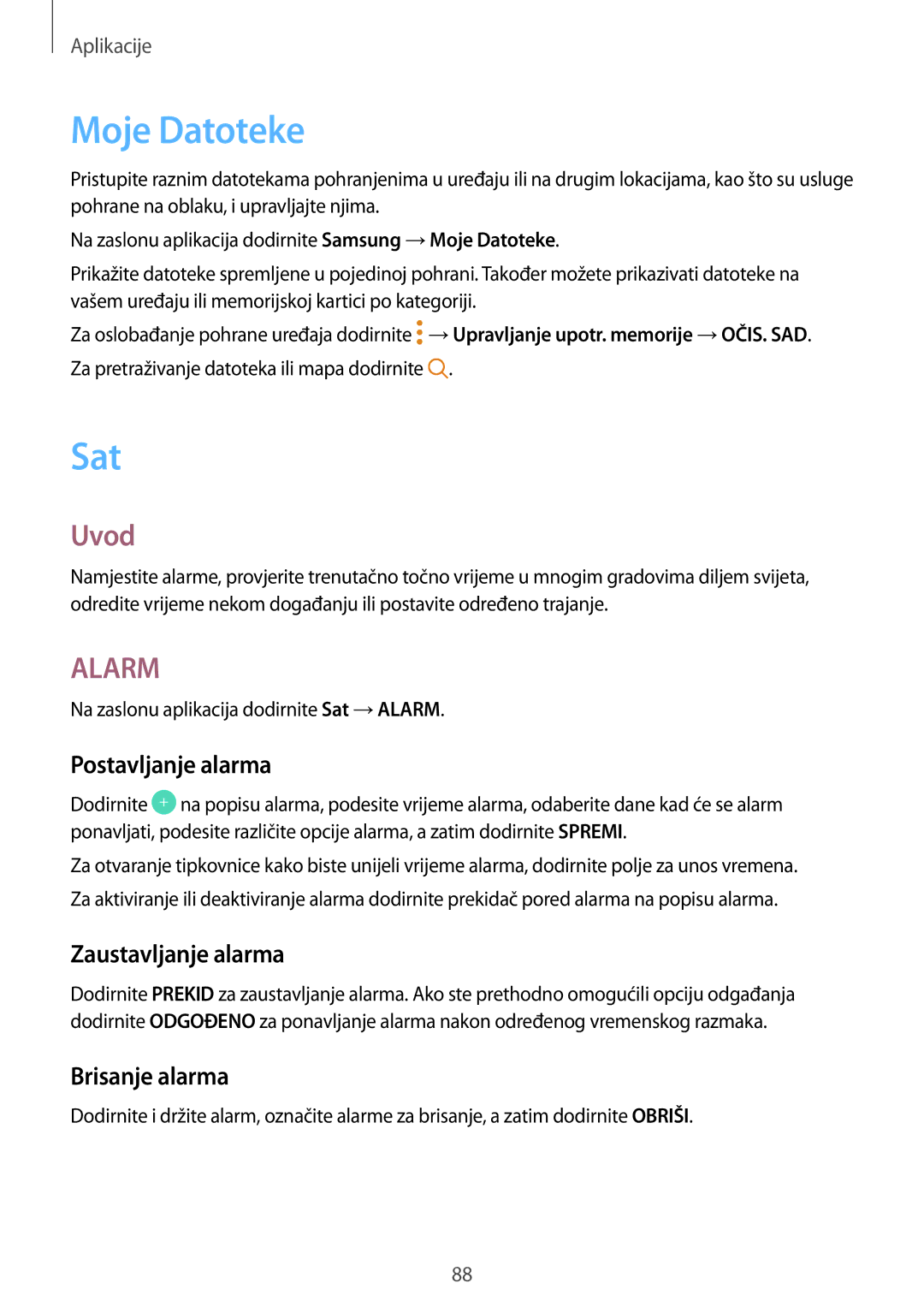 Samsung SM-G390FZKASEE manual Moje Datoteke, Sat, Postavljanje alarma, Zaustavljanje alarma, Brisanje alarma 