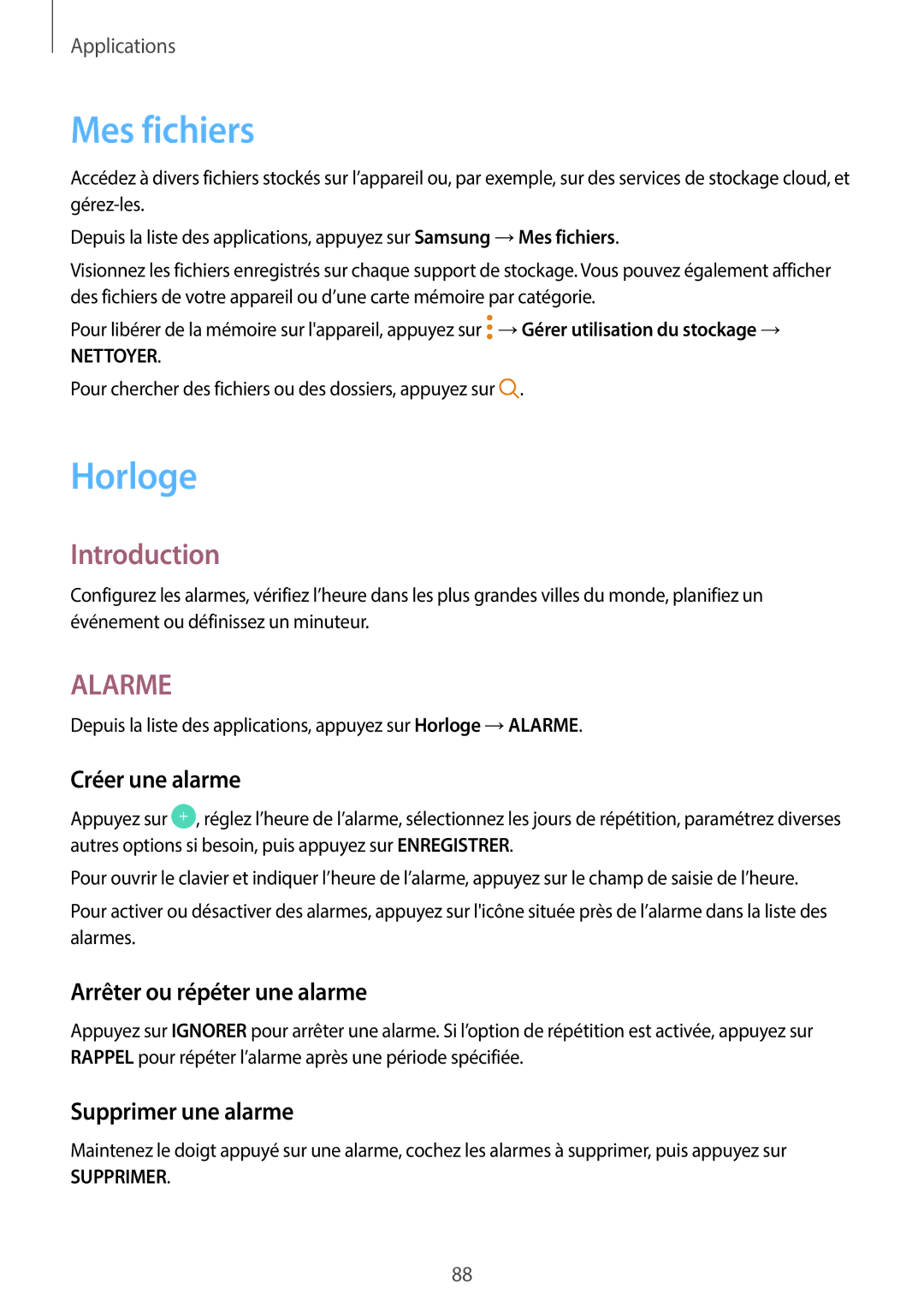 Samsung SM-G390FZKAXEF manual Mes fichiers, Horloge, Créer une alarme, Arrêter ou répéter une alarme, Supprimer une alarme 