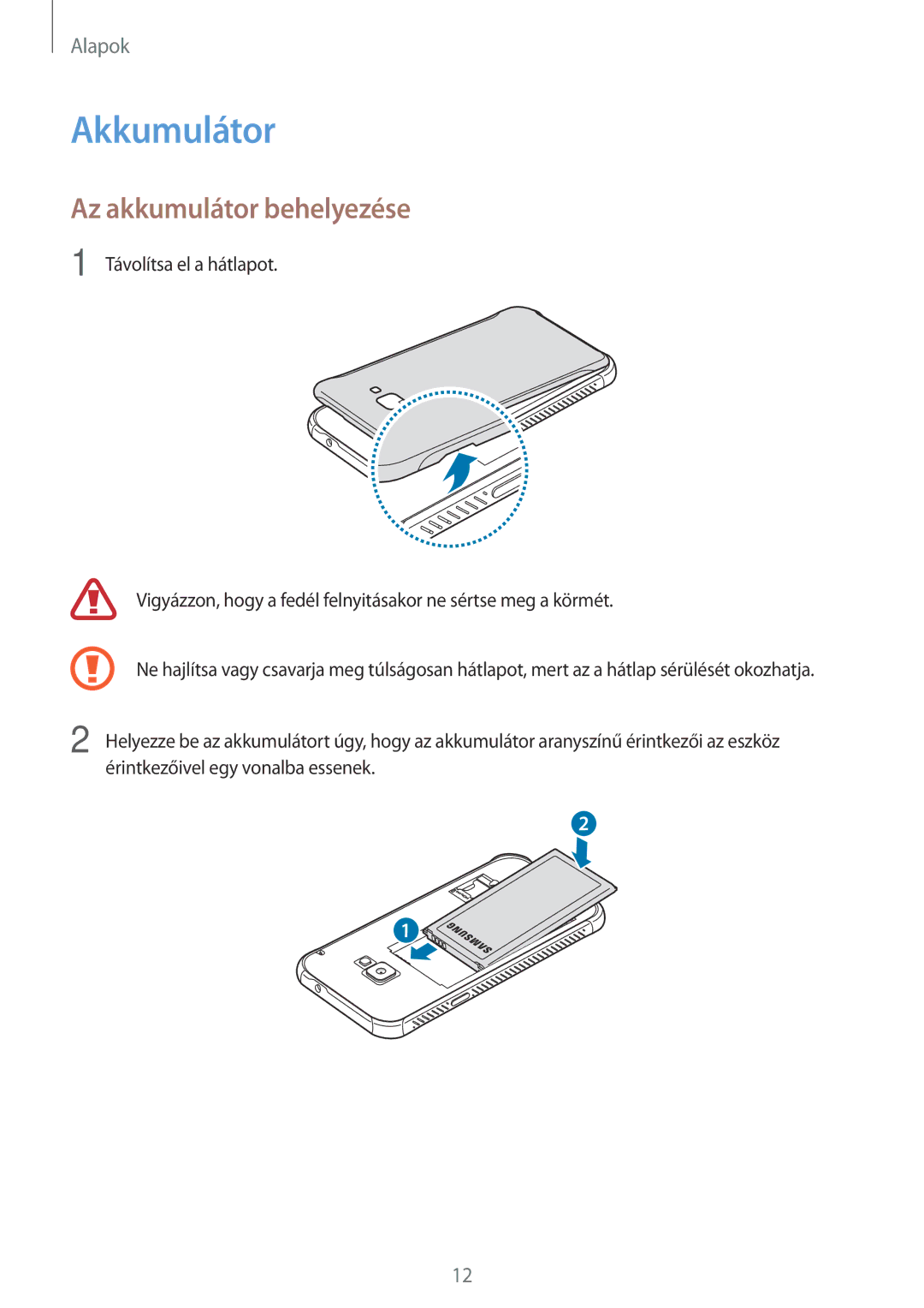 Samsung SM-G390FZKAXEH manual Akkumulátor, Az akkumulátor behelyezése 