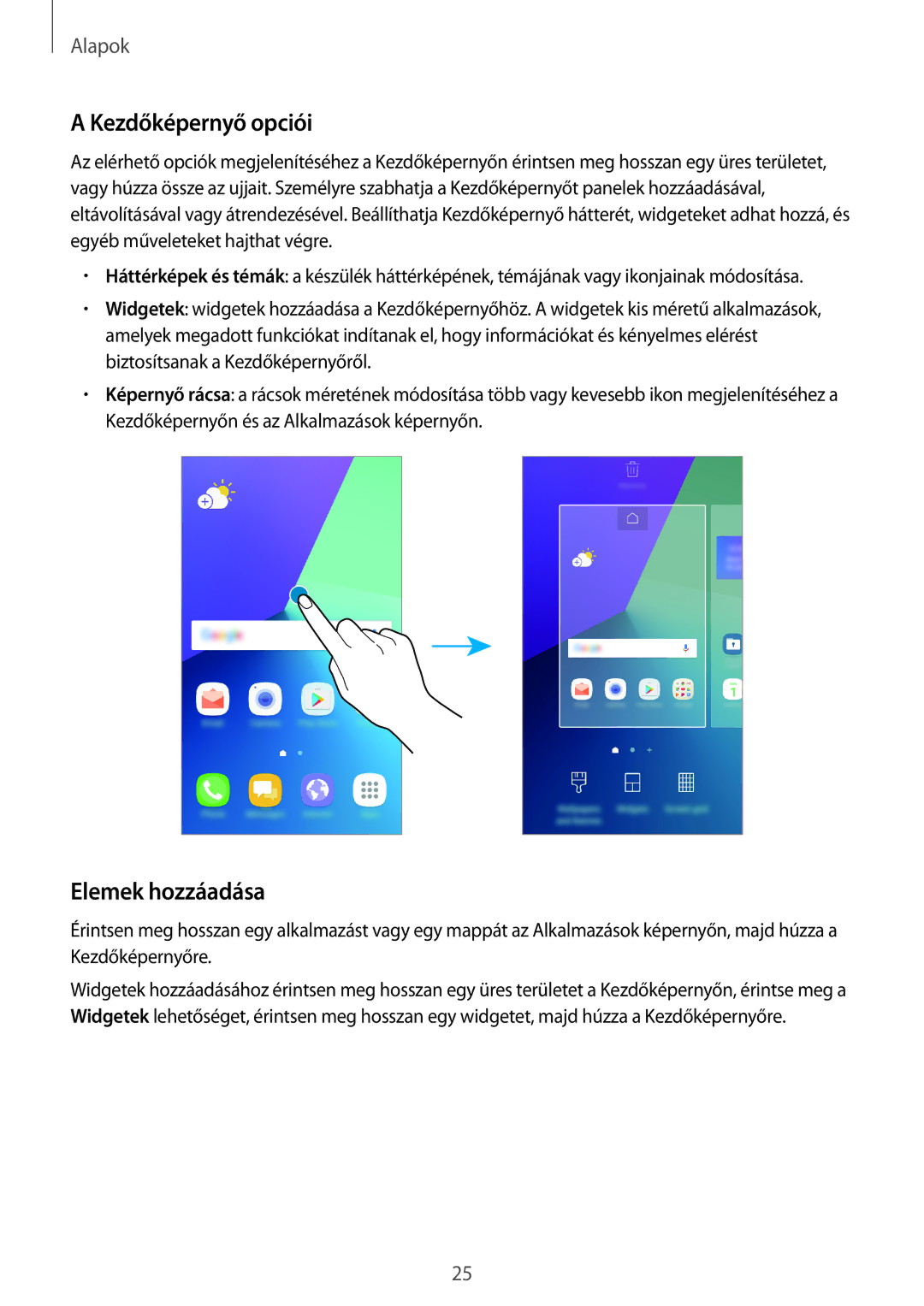 Samsung SM-G390FZKAXEH manual Kezdőképernyő opciói, Elemek hozzáadása 