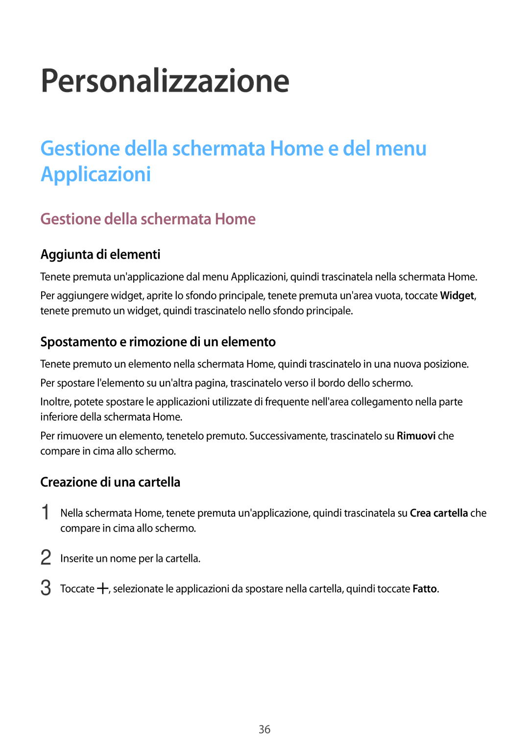 Samsung SM-G530FZAAWIN, SM-G530FZAAXEO manual Personalizzazione, Gestione della schermata Home e del menu Applicazioni 