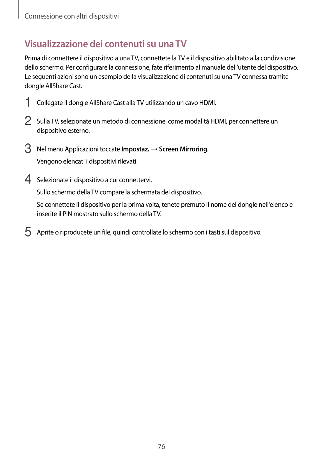 Samsung SM-G530FZAAHUI, SM-G530FZAAXEO, SM-G530FZWAPRT, SM-G530FZWATIM manual Visualizzazione dei contenuti su una TV 