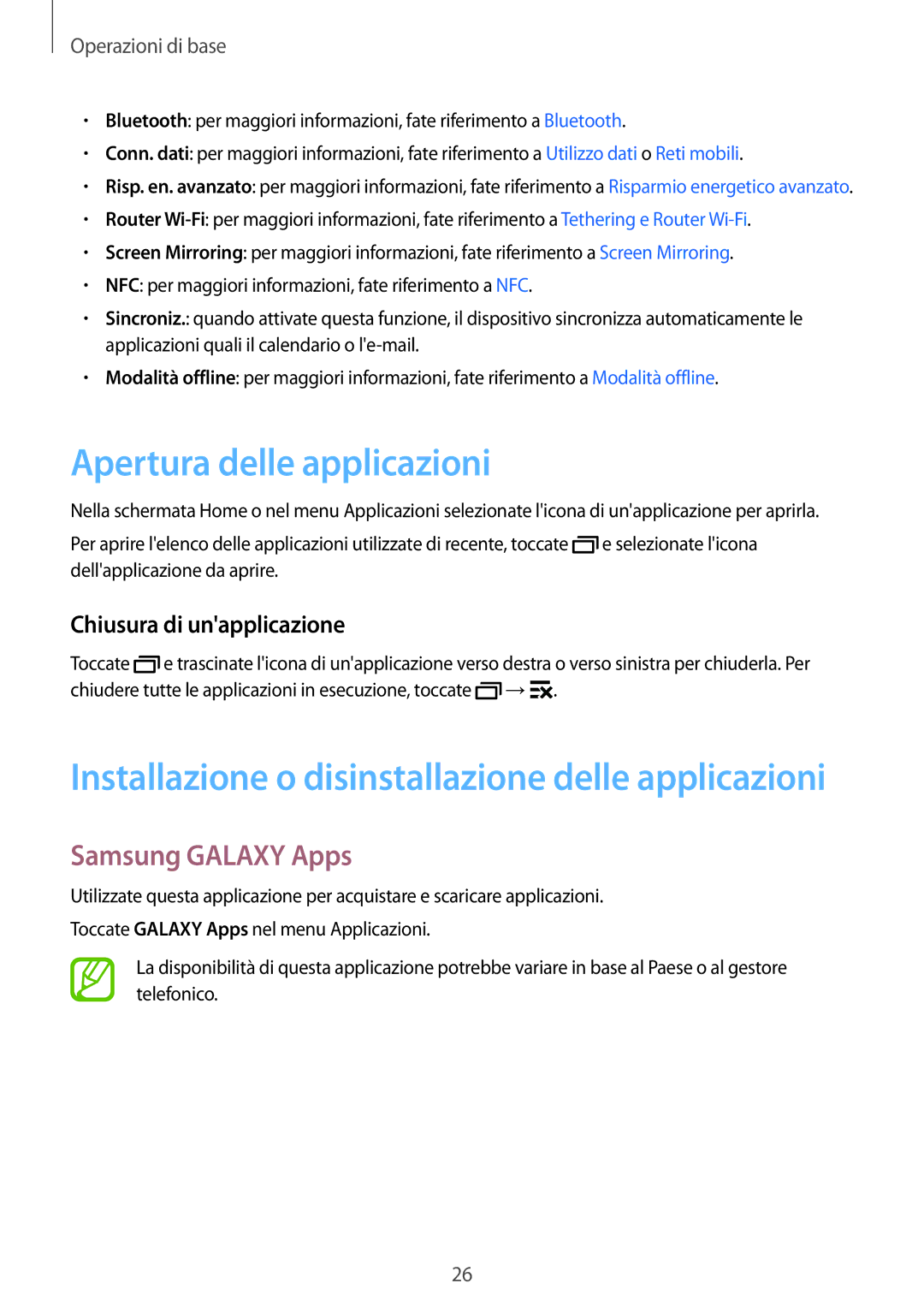 Samsung SM-G530FZAAXEO, SM-G530FZWAPRT manual Apertura delle applicazioni, Samsung Galaxy Apps, Chiusura di unapplicazione 