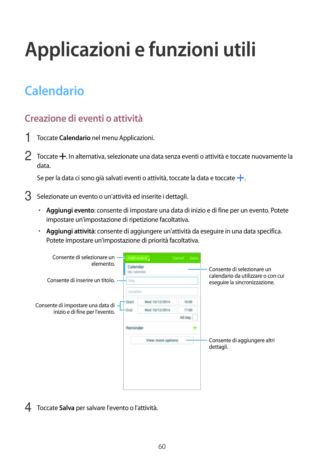 Samsung SM-G530FZWAPLS, SM-G530FZAAXEO manual Applicazioni e funzioni utili, Calendario, Creazione di eventi o attività 