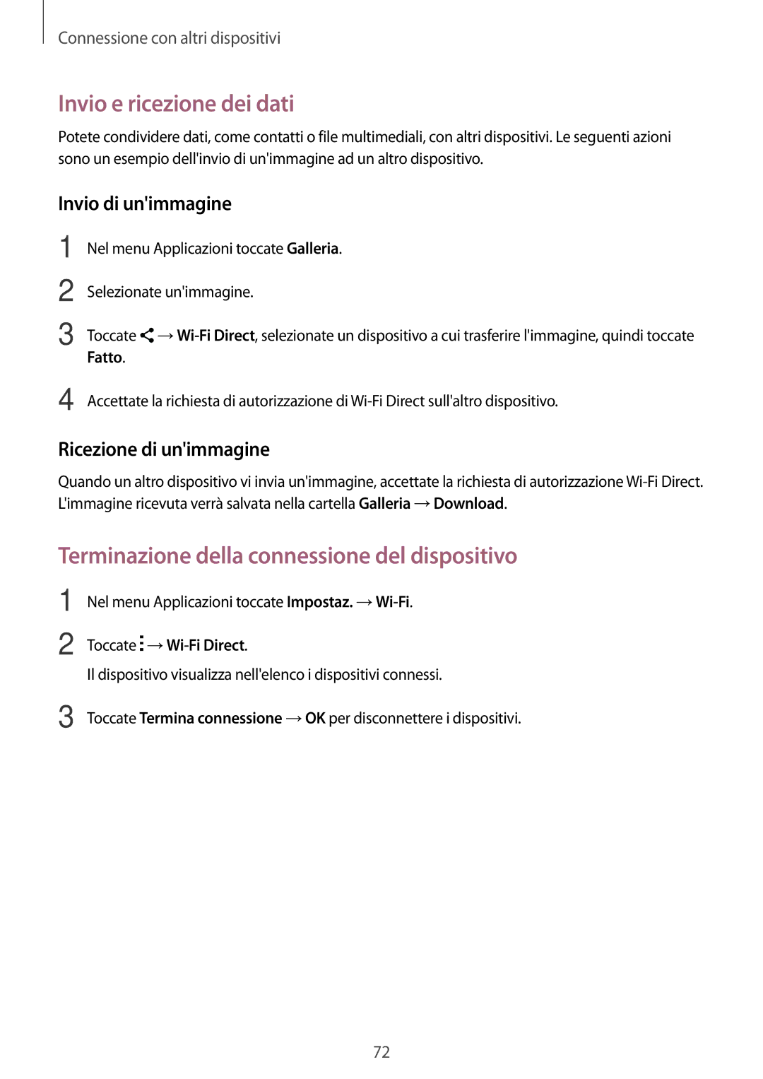 Samsung SM-G530FZWATPL, SM-G530FZAAXEO, SM-G530FZWAPRT, SM-G530FZWATIM Terminazione della connessione del dispositivo, Fatto 